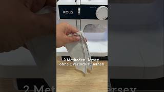 2 Methoden, Jersey Ohne Overlock Zu Verarbeiten