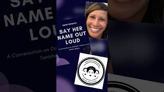 WBWG Presents: Say Her Name Out Loud, A Discussion on Domestic Violence with Tanisha Bagley