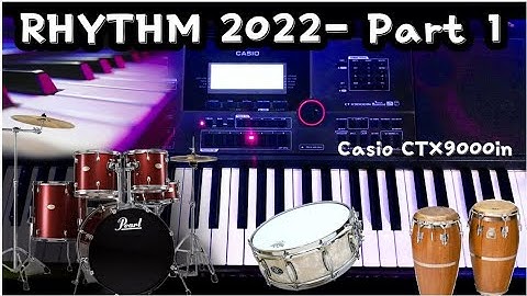 Rhythm 2022 - Part 1 || Casio CT-X9000in || Full Track Tutorial