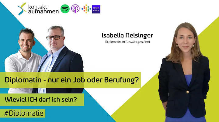 #12 DIPLOMATIE: Interview mit Isabella Neisinger (...