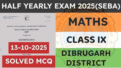 Class 9 Half yearly exam Maths question paper 2025 | General Maths | Dibrugarh District | seba