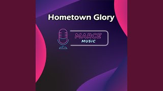 Hometown Glory - Marce Music