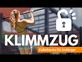 Klimmzug lernen für Calisthenicsanfänger I Tests, Trainingsplan &amp; Progression