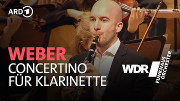 Carl Maria von Weber - Concertino for clarinet | WDR Klassik