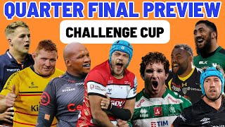 CHALLENGE CUP PREVIEW | QUARTER FINALS