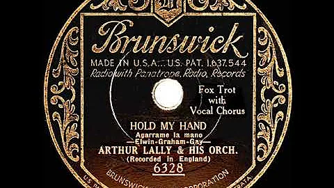 1931 Arthur Lally - Hold My Hand (Maurice Elwin, v...