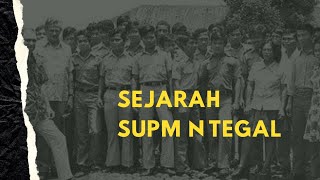 Profil dan Sejarah SUPM Negeri Tegal