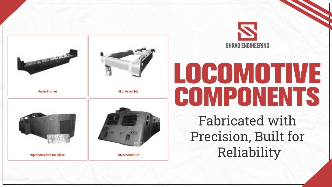 Locomoive Reliability Locomotive Components – Fabricated with Precision, Built for ...