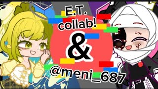 meni's E.T. collab!!! but ekstended // credits to @Meni_687 \\ i hope she loves it!!! ❤❤