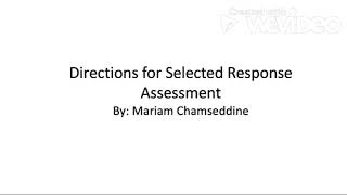 Directions for Selected Response Assessment
