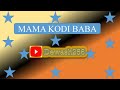 Mama Kodi Baba Adhola Music