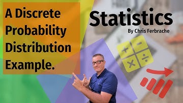 Statistics - A Discrete Probability Distribution example.
