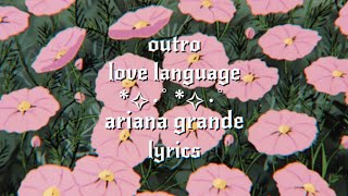 ariana grande ~ love language outro lyrics Resimi