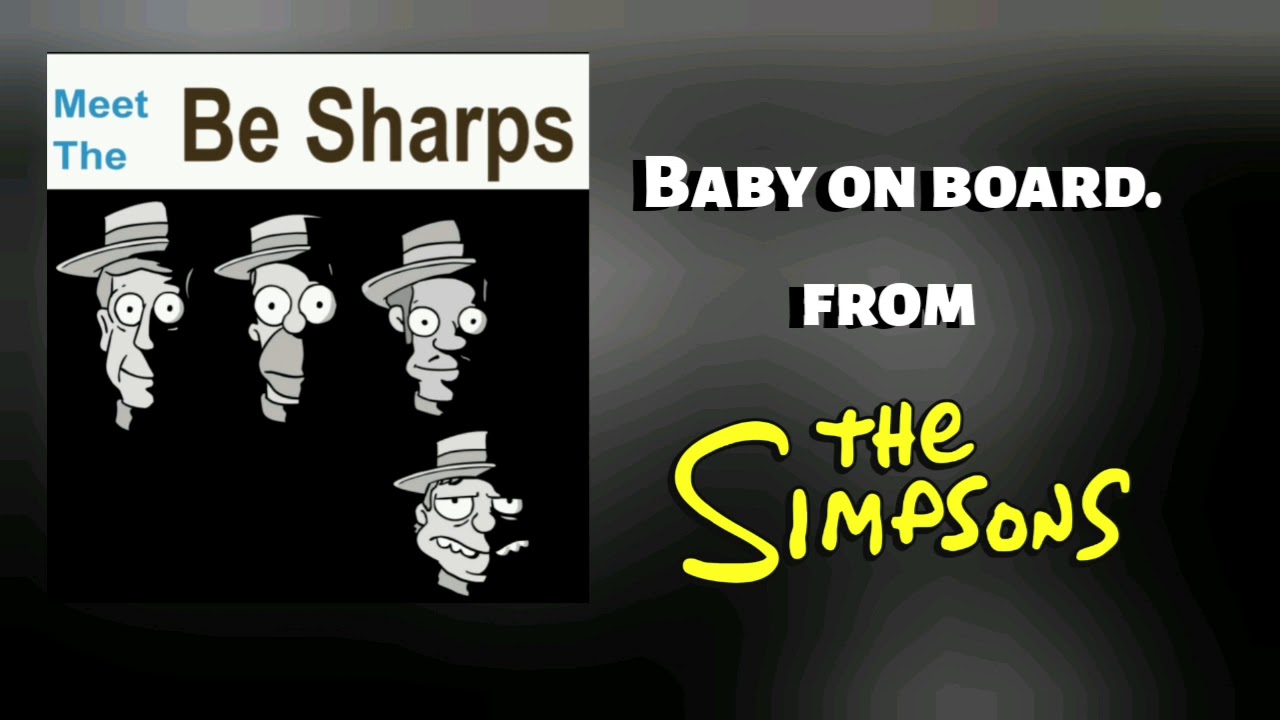 The Simpsons/  Baby on board by the BeSharps .