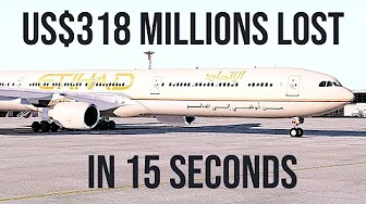 The Plane That Didn't Last 15 Seconds – Etihad Airways Airbus A340