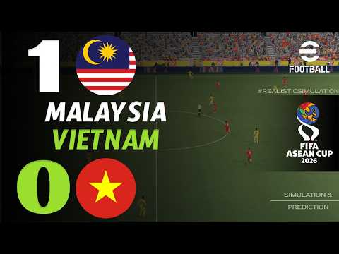 🔴 Malaysia vs Vietnam 1 - 0 | HIGHLIGHTS & GOAL | FIFA ASEAN Cup 2026 | eFootball Simulation