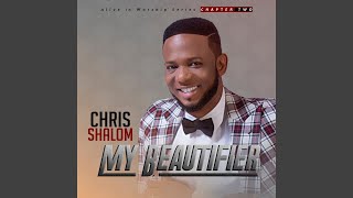 Miniatura del video "Chris Shalom - My Beautifier"