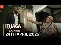 VIUSASA ITHAGA RIENE 24TH APRIL 2025 VIUSASA ITHAGA RIENE 24TH APRIL 2025