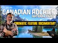 The real canadian rockies feature documentary jasper kootenay and yoho national parks