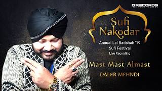 Daler Mehndi | Mast Mast Almast | Sufi | Live In Concert | Nakodar 2019 | Lal Badshah