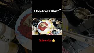 Beetroot Chilla 😋😍❤️