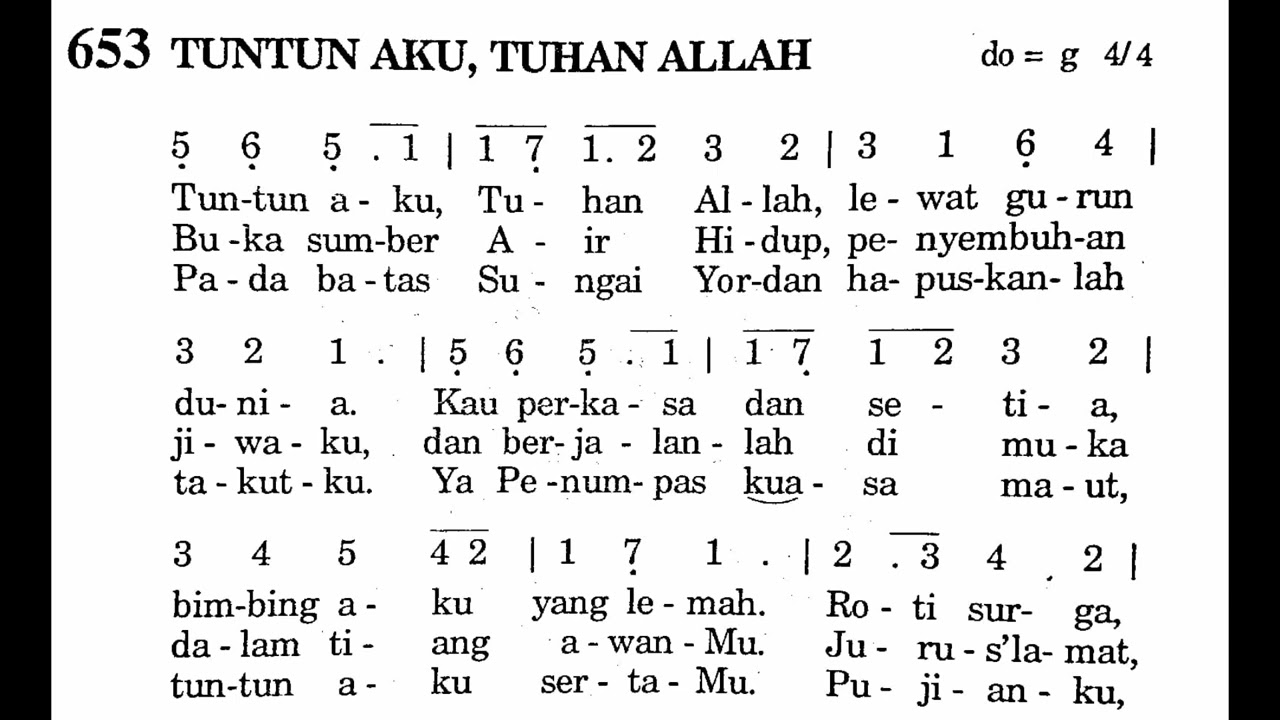 TUNTUN AKU, TUHAN ALLAH - Puji Syukur No. 653