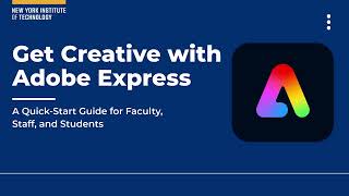 Get Creative with Adobe Express: A Quick-Start Guide for Faculty, Staff, & Students