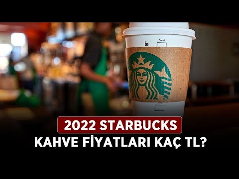 Starbucks Kahve Fiyat Zammı Gerçek mi, 2022 Starbucks Güncel Kahve Fiyatları Ne Kadar?