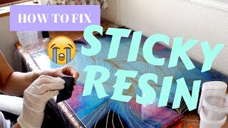 Tutorial: How to Fix Sticky Resin