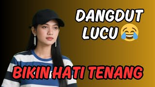Dangdut Lucu Bikin Ngakak  Modal Tdanan  dangdut dangdutkoplo lucu dagelan dangdutlucu