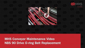 MHS Conveyor Corp._ NBS 90 Drive O-ring Belt Replacement