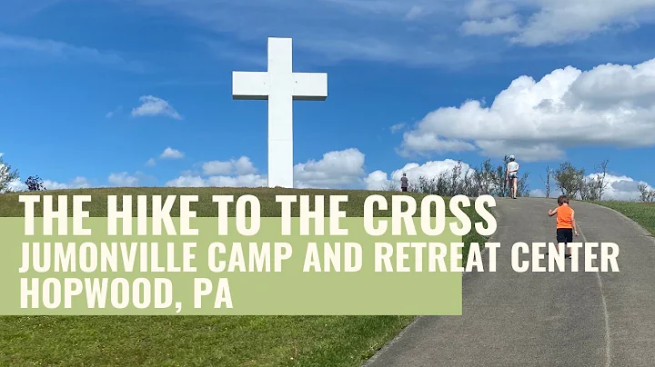 The Hike to the Cross - Jumonville Camp and Retrea...