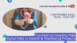 The Path to Healthy M&E: Digital M&E in Health & Wellbeing Projects