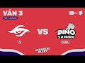 TS vs DINO | Ván 3 | ON Live VCS 2025 Mùa Hè - Vòng Playoffs | 20.06.2025