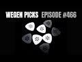 Episode #466 Wegen Picks