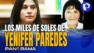 💰Yenifer Paredes' Thousands of Soles: Triangulated Money Destined for Lilia Paredes