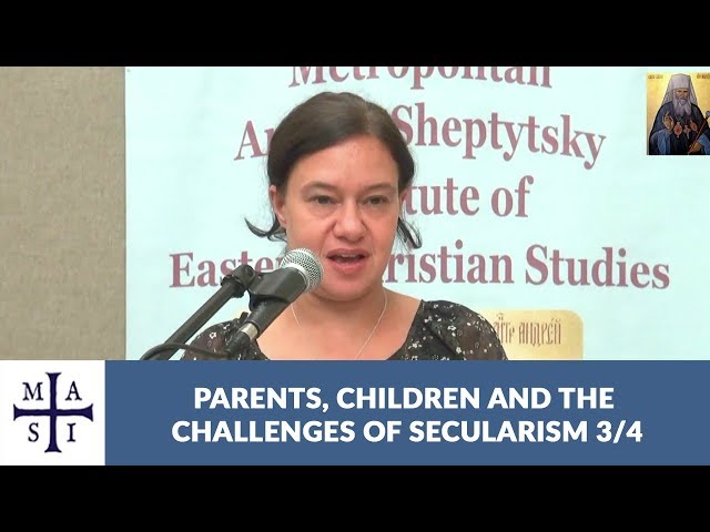 Parents, Children and the Challenges of Secularism - Part 3