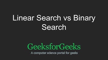 Linear Search vs Binary Search | GeeksforGeeks