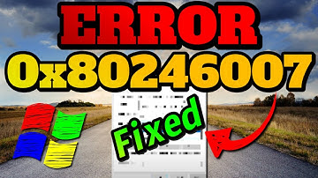 How To Fix Error Code 0x80246007 | 8 Simple Solutions 🤓