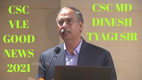 CSC VLE GOOD NEWS 2021 || CSC MD डॉ DINESH TYAGI SIR
