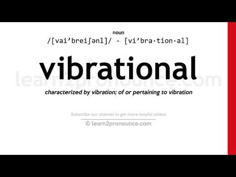 የመርገብገብ መካከል አጠራር | Vibrational ትርጉም