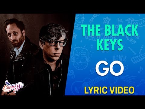 The Black Keys - GO (Lyrics + Español) Video Oficial