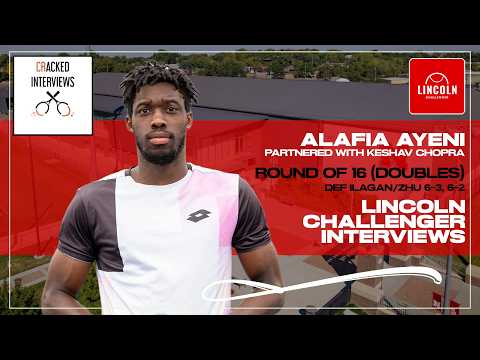 Alafia Ayeni | Defeated Ilagan/Zhu Rd-of-16 (Doubles) [Lincoln