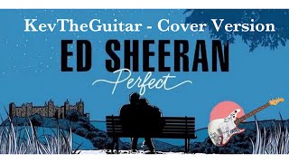 Perfect - Ed Sheeran Cover Version