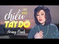 LK Chiều Tây Đô - Chuyến Đò Vĩ Tuyến | Hoàng Oanh | Liên Khúc Nhạc Lính Xưa Bất Hủ