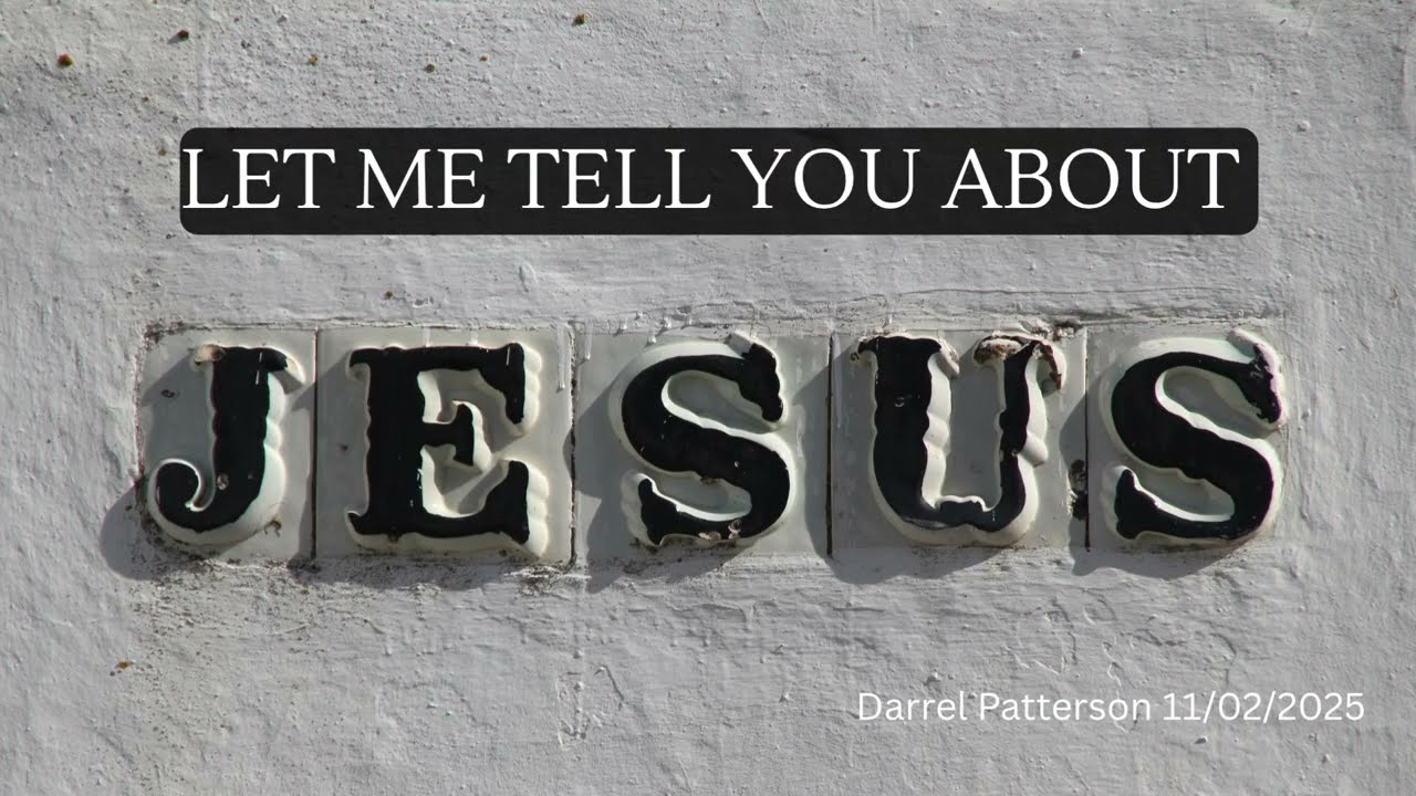 Let Me Tell You About Jesus