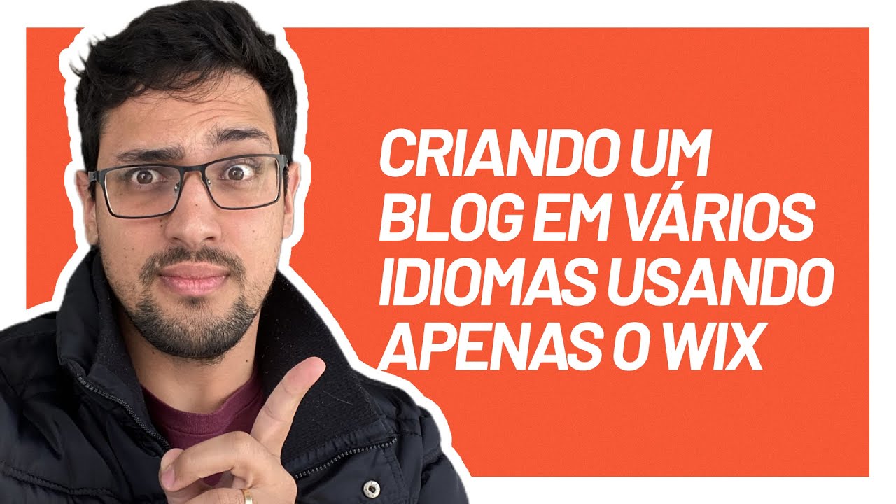 Como criar um blog em várias línguas usando o Wix | Aula #012