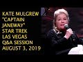 Kate Mulgrew Question and Answer Session STLV August 3, 2019