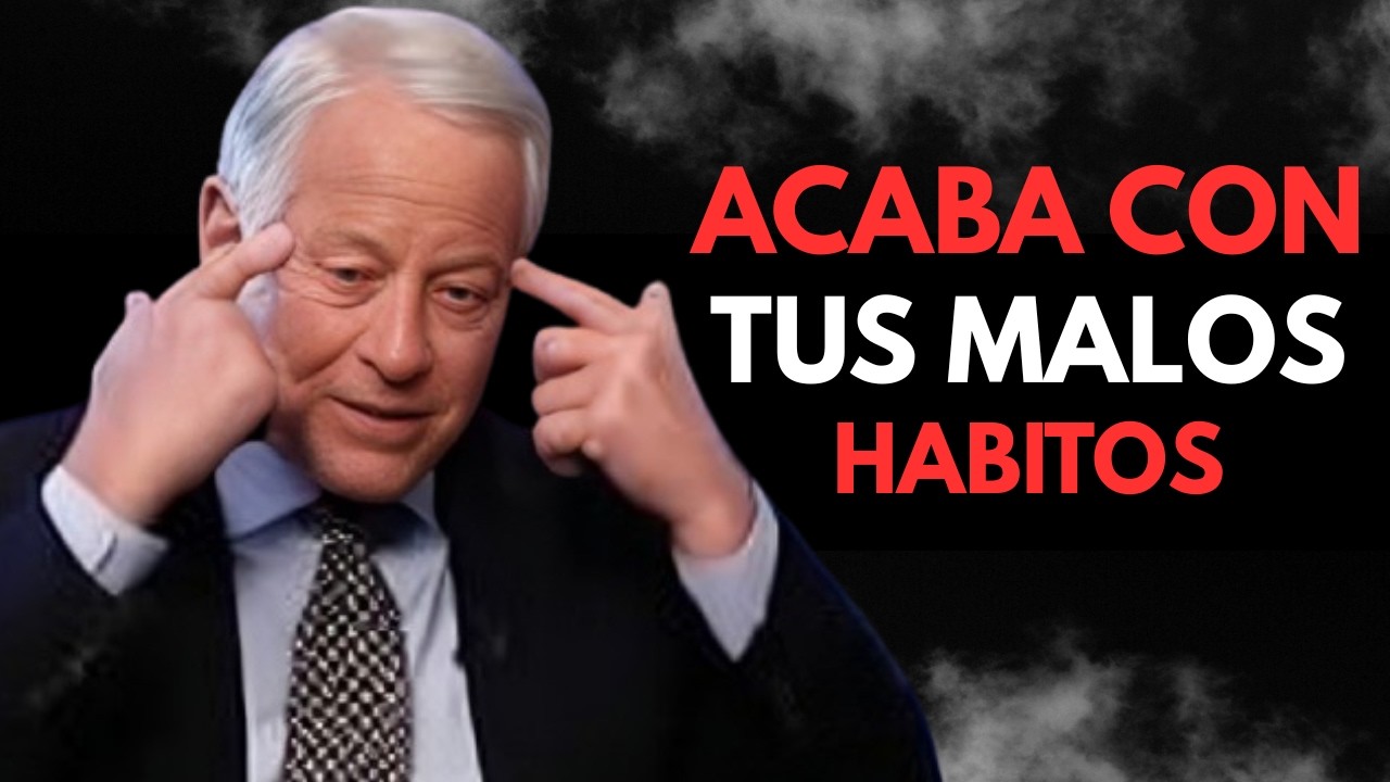 Acaba con todos tus malos hábitos antes de que ellos acaben con tu futuro | Brian Tracy