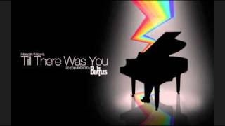 Till There Was You - The Beatles (Instrumental Piano) chords
